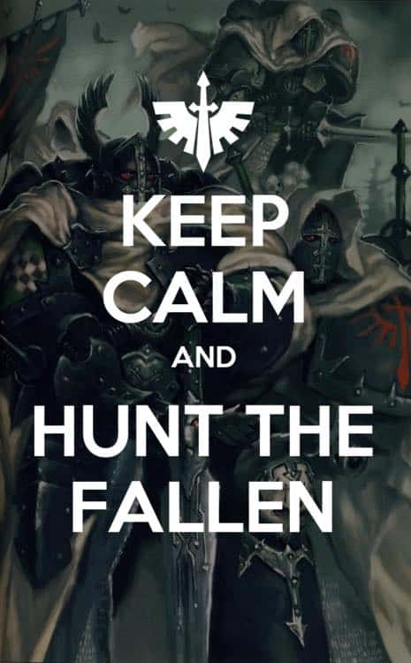 Keep Calm Hunt The Fallen