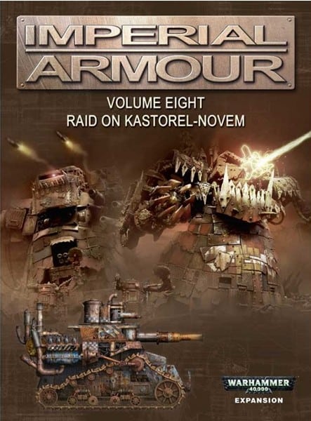 Imperial_Armour_vol8_Raid_on_Kastorel-Novem_cover