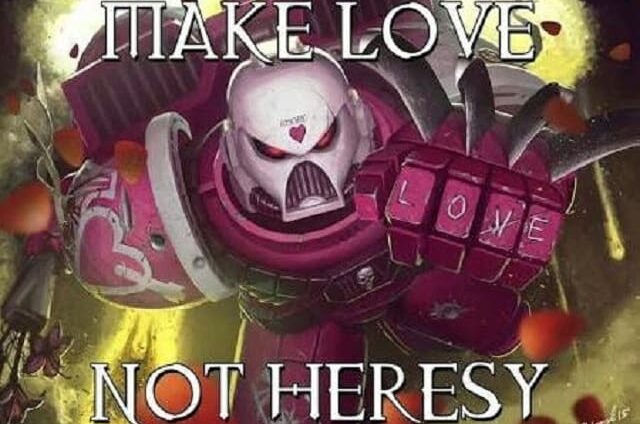 make love not heresy