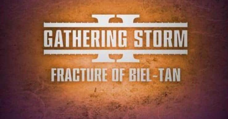 gathering storm II fracture of Biel tan