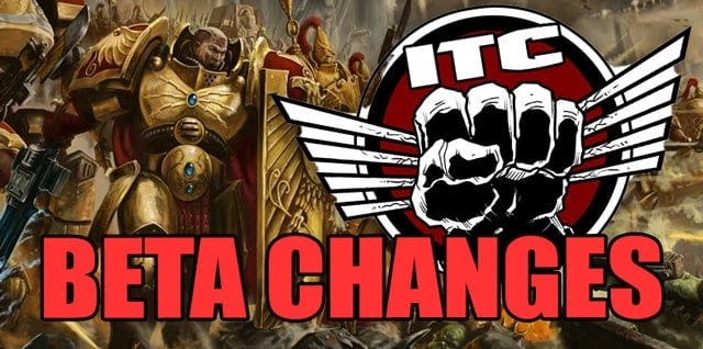 Top Beta Changes For Warhammer 40k's ITC Format