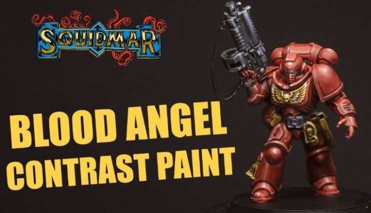 How To Paint Blood Angels With Contrast Paints