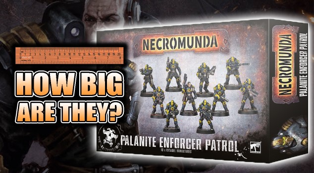 How Big Are The 40k Necromunda Enforcers? Unboxing & Build