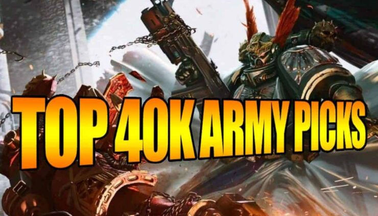 top 40k army picks