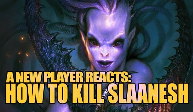new-player-reacts-how-to-kill-slaanesh