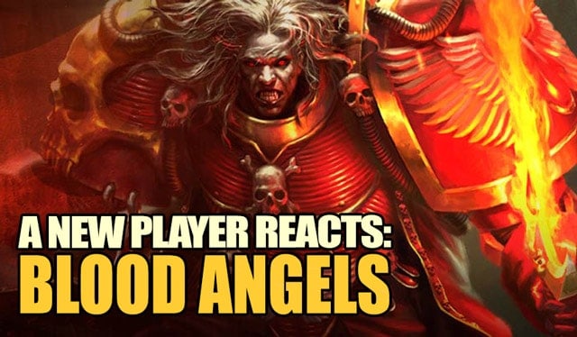 new-player-reacts-blood-angels