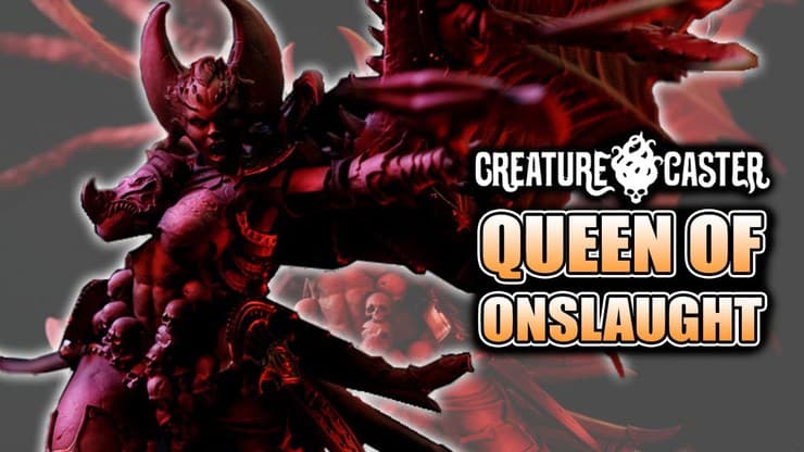 queen of onslaught unboxing
