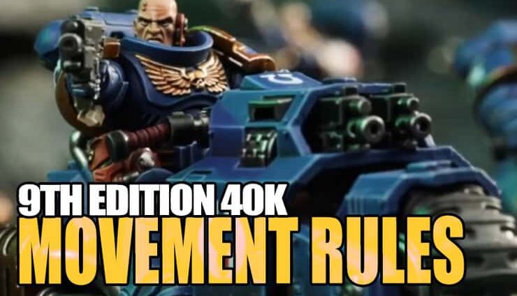 9th-edition-40k-movement-rules