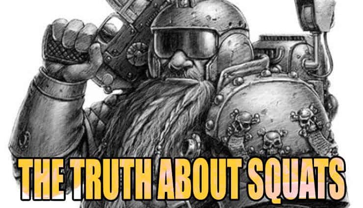 warhammer 40k squats the truth