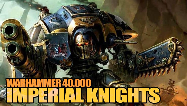 Armies-on-Parade-Lore-40k-AoS-imperial-knights-wal-hor