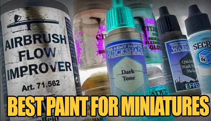 best paint for best paint for miniatures