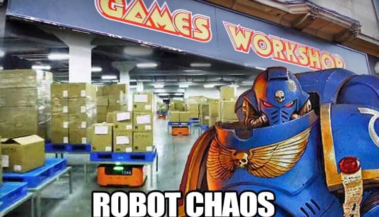 gw robot-chaos-games-workshop-warehouse-machines-delays