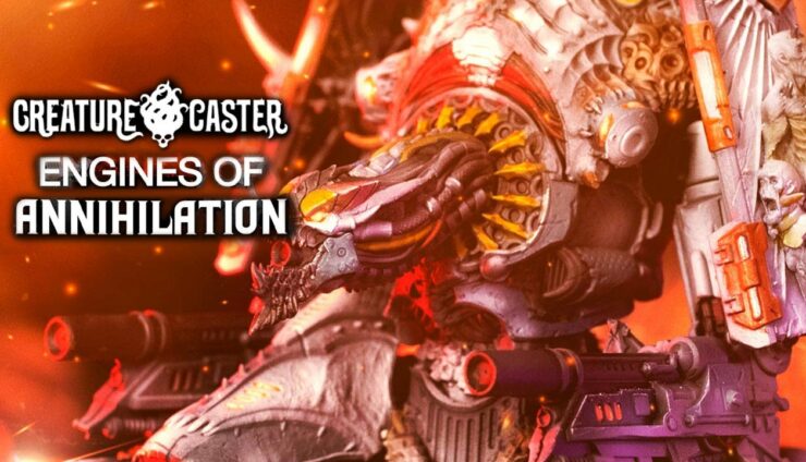 Creature Caster Engines of Annihilation Unboxing & Build