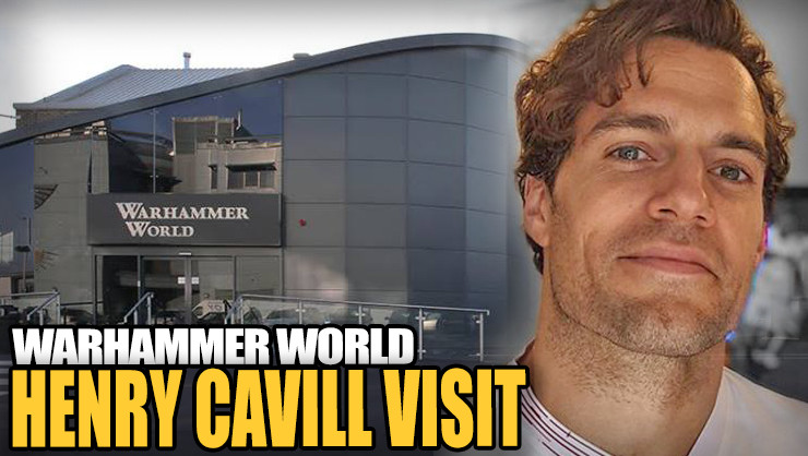 Henry-Cavill-Warhammer-World-Visit