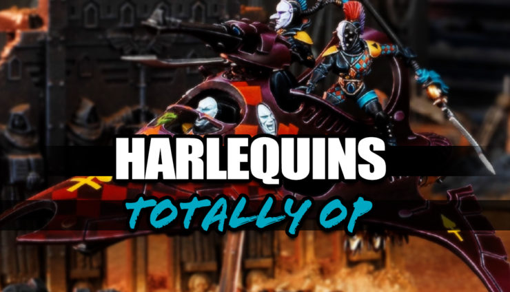Episode 328 - Harlequins Are the Next OP Warhammer 40k Army