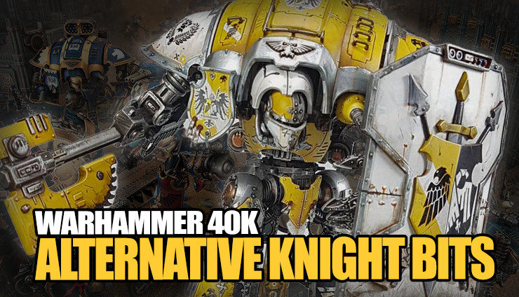Alternative-knights-bits-imperial-games-workshop-conversion