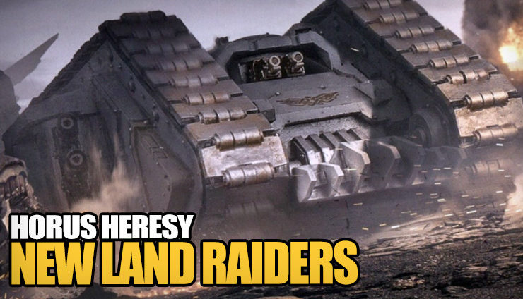 new-horus-heresy-land-raiders