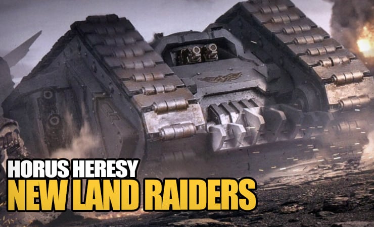 new-horus-heresy-land-raiders