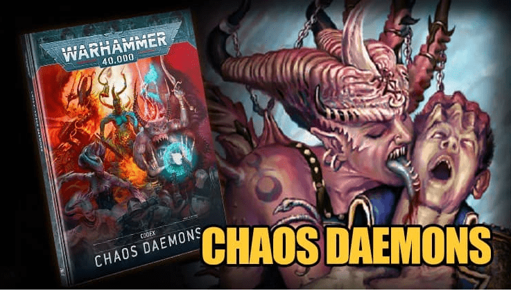 How to play Chaos Daemons 40k Codex