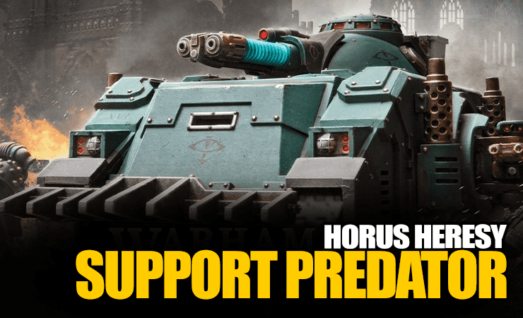https://spikeybits.com/wp-content/uploads/2022/10/horus-heresy-support-predator.png