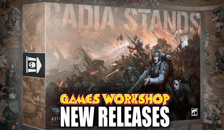 GW-new-releases-cadia-stands