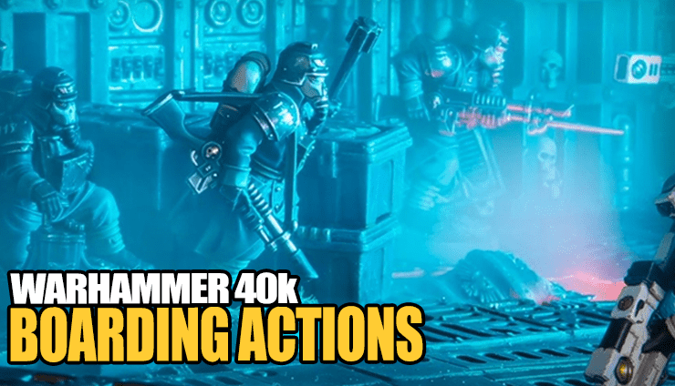 boarding-actions 10th Edition warhammer 40k arks of omens