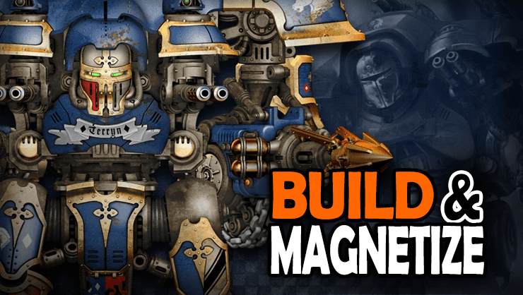 build-and-magnetize-knight-dominus-valiant-chaos-imperial-castellan