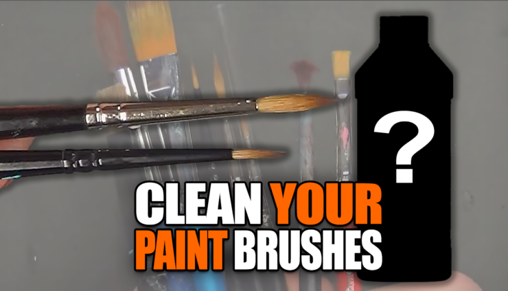 clean your paint brushes miniatures how best ways