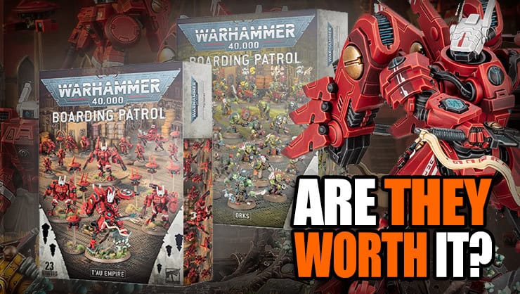 Is-this-Worth-It-&-Value-boarding-patrol-tau-orks-snikrot-farsight--warhammer-40k