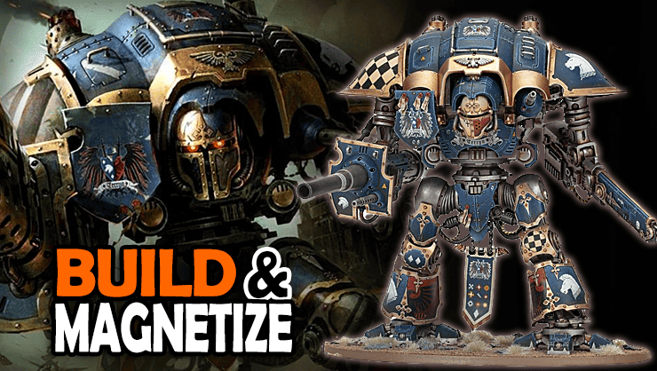 build-and-magnetize-imperial-Knight questoris