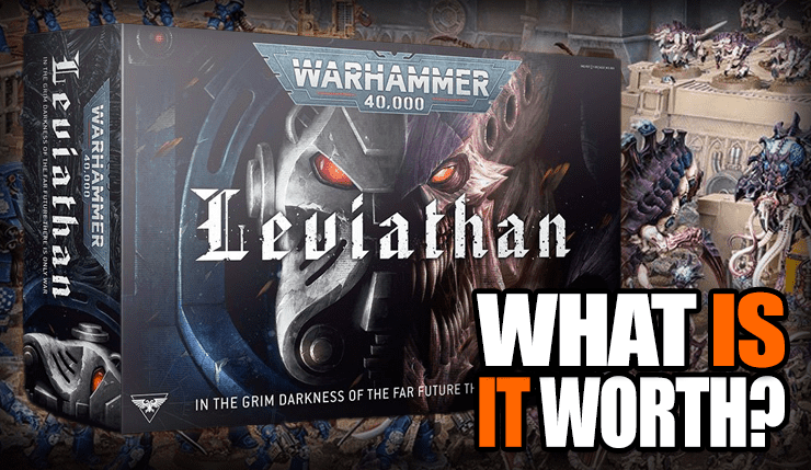 New Leviathan 10th Edition 40k Starter Box Set Value Is Hot Fire!