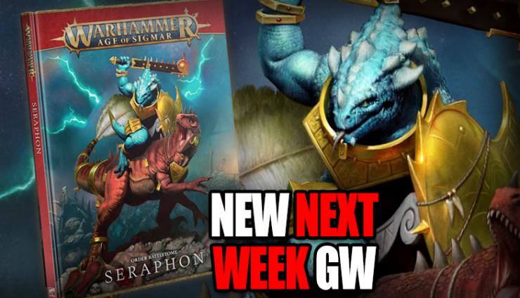 new-next-week-seraphon-gw