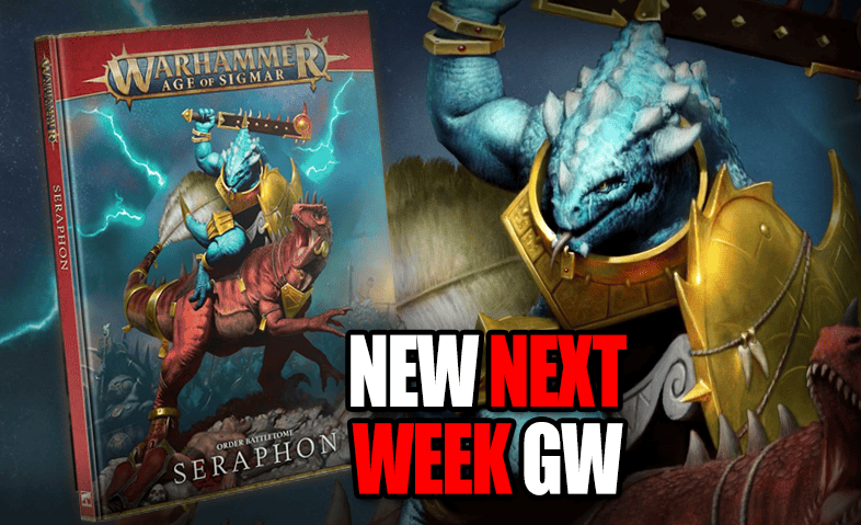 new-next-week-seraphon-gw