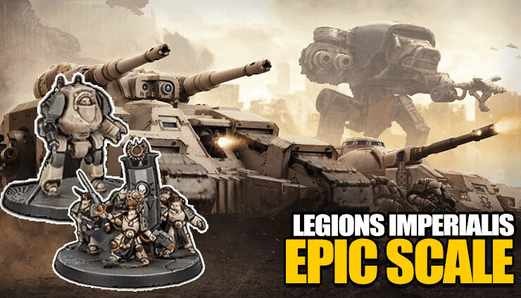 The-Horus-Heresy-–-Legions-Imperialis-warhammer-40k-epic-scale