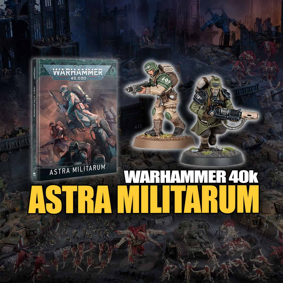 40k astra militarum codex product shot painted cadian and death korps miniatures shaded battlefield behind how to play hor wal