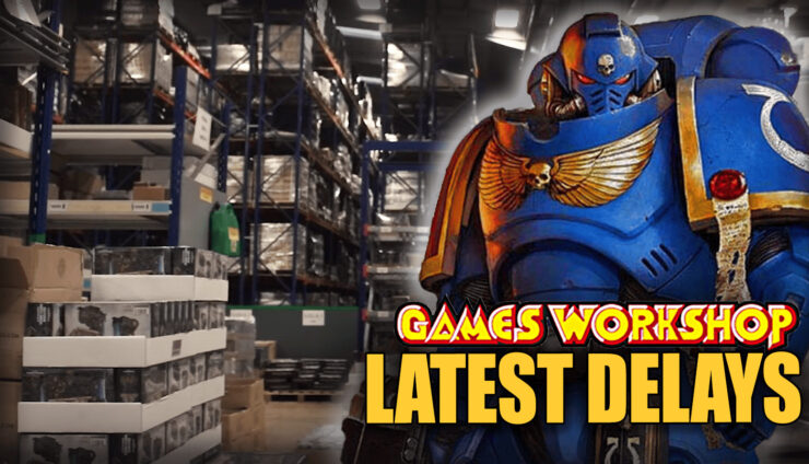 latest-delays games workshop