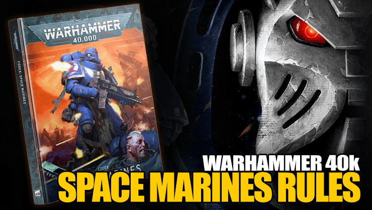 space-marines-codex-rules-how-to-play-detachments-stratagems-enhancements-10th-Edition