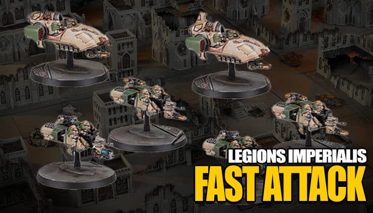 legions-imperialis-fast-attack