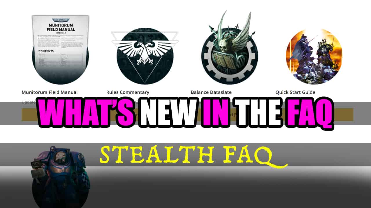 Ep. 410: The Warhammer 40k Stealth FAQ