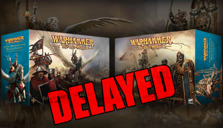 warhammer the old world delayed