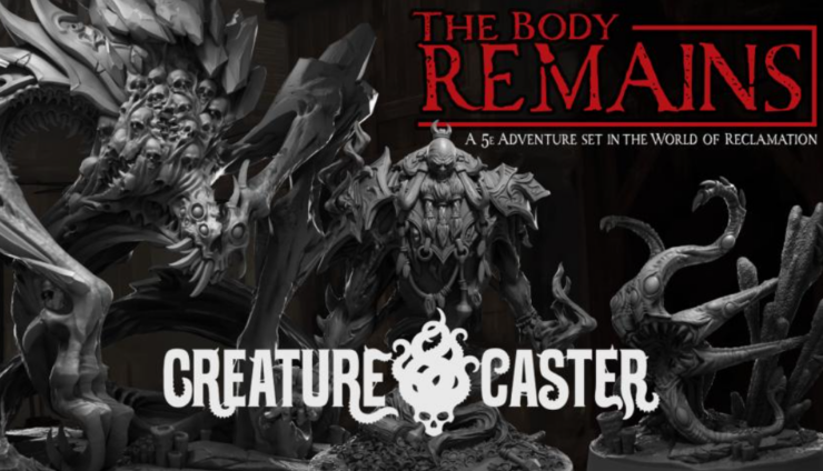 The Body Remains Creature Caster