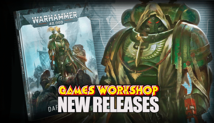 dark angels 10th edition codex book how to play new releases 40k 1 pre-order pricing dark angels
