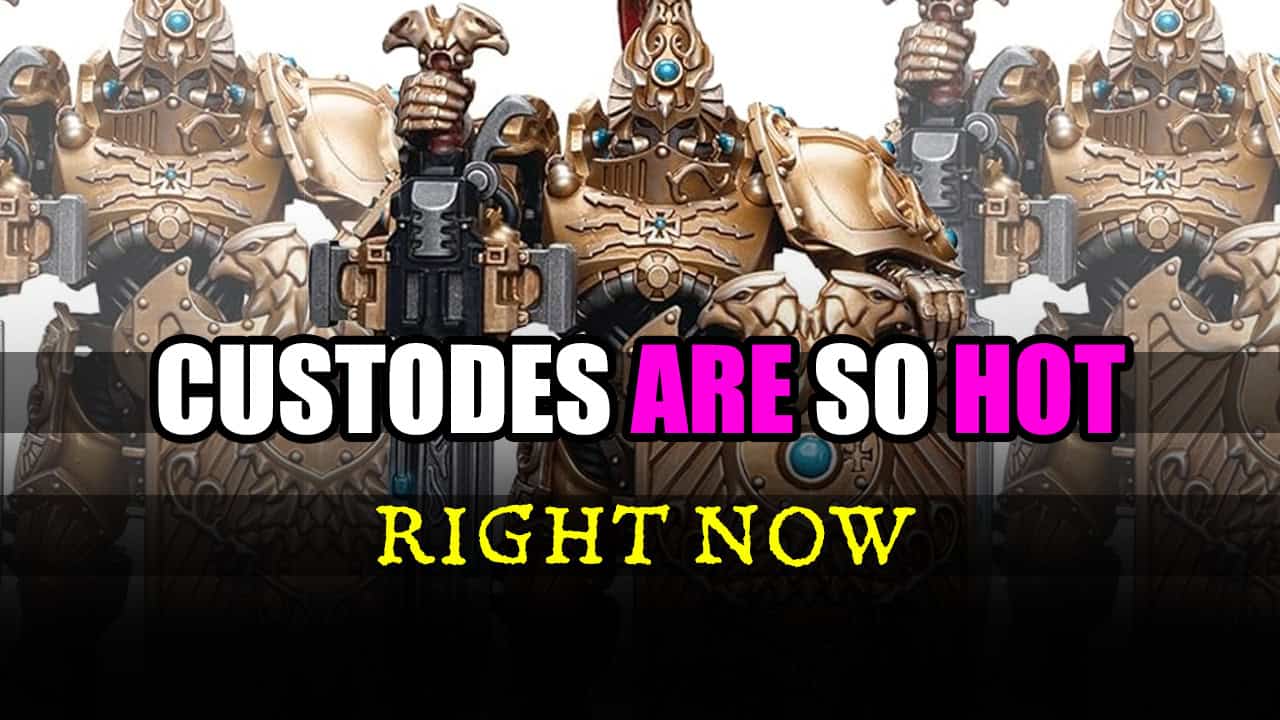 Ep. 425 - Adeptus Custodes Are So Hot Right Now
