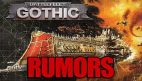 Rumors Battlefleet Gothic Warhammer 40k