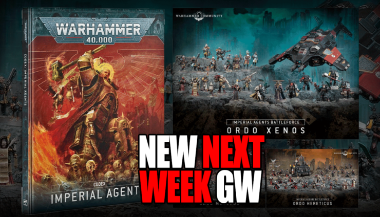 new next week pre order imperial agents warhammer 40k order malleus xenos heretic battleforce wal hor