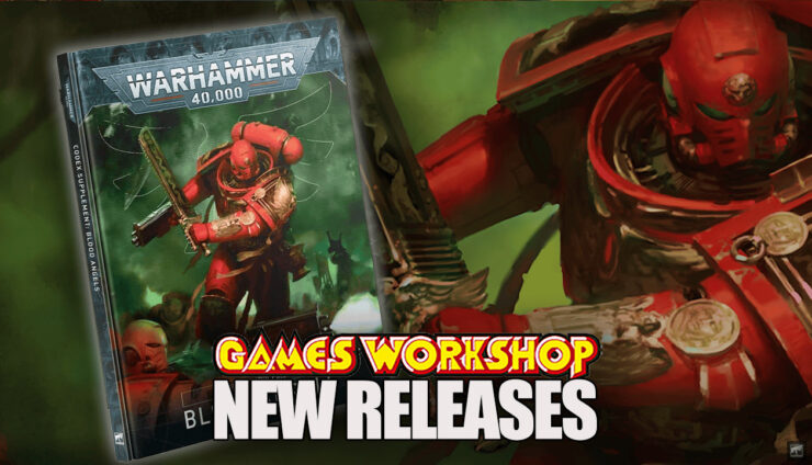 New release pre order blood angels warhammer 40k pricing lineup release date