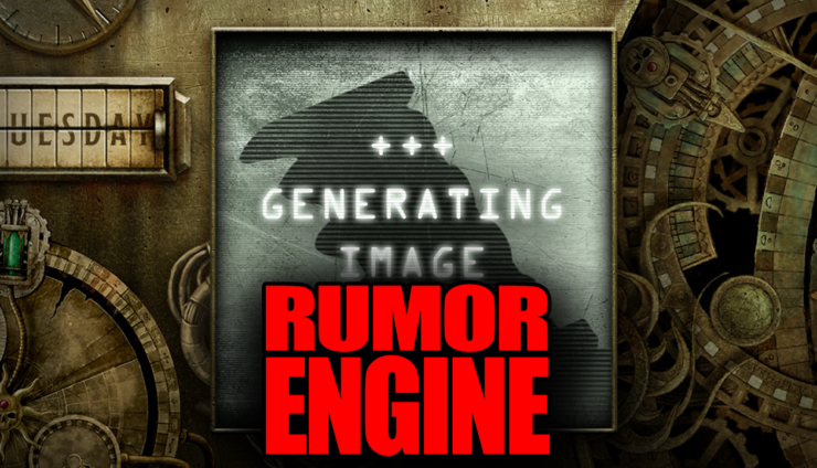 Rumor Engine oct 22 2024