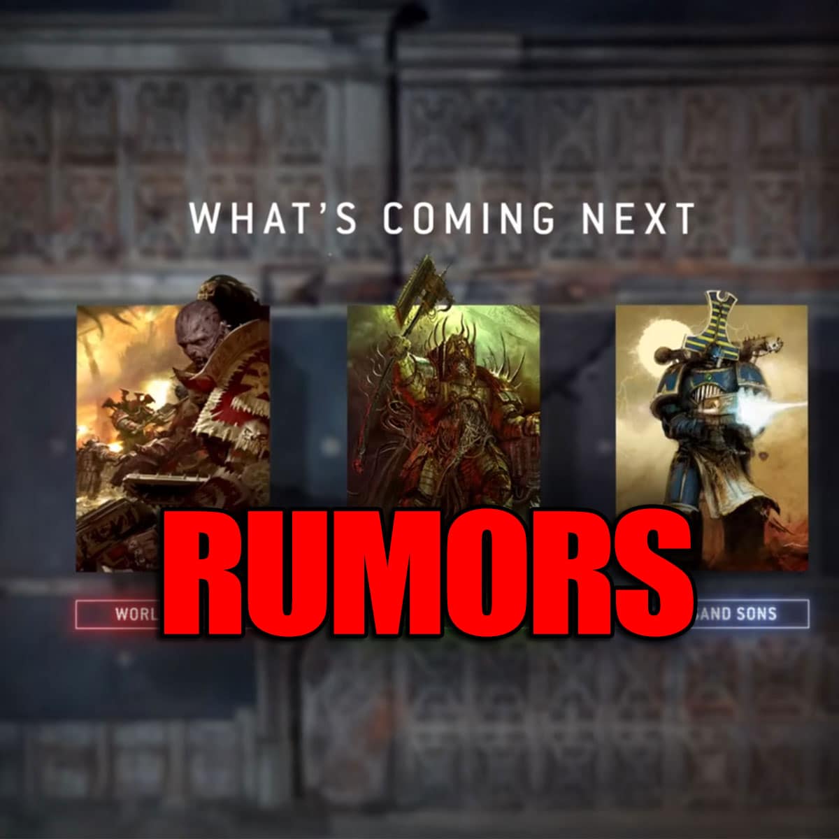 rumors chaos roadmap space marine leions world eaters thousand sons and death guard art on terrain background