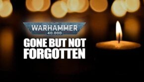 RIP Gone But Not Forgotten warhammer 40k logo with memorial candles lit in background
