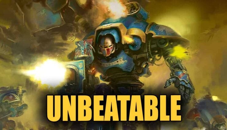 unbeatable text on top of imperial knight codex art flanked by warlord warhammer 40k meta monday